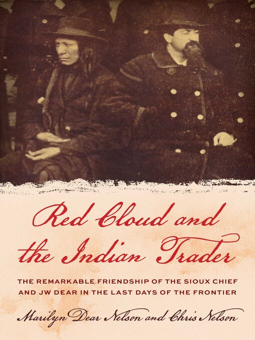 Title details for Red Cloud and the Indian Trader by Marilyn Dear Nelson - Available